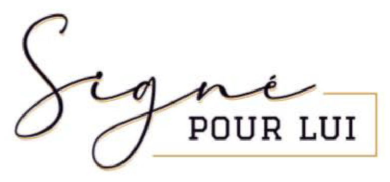 SIGNÉ POUR LUI